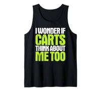 Golf Cart Mechanic I Wonder If Tank Top