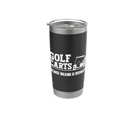 Golf Cart Walking is Overrated Golfer Golf Vehicle Stainless Steel Insulated Tumbler