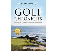 Golf Chronicles: An Amateur's Lifelong Dedication to the Game