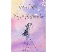 Golf Club Lady Captain Golf Gifts Things I Must Remember Notebook Journal 120 page lined paper
