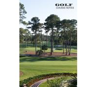 Golf Course Notes: Golfing Logbook, Tracking sheets, Yardage Pages To Record and Track You Game Stats, Scorecard Template For Golf lovers, A unique ... Paperback: Volume 25 (Hobbies Log Book)