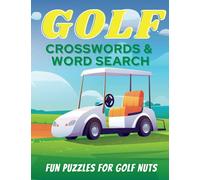 Golf Crossword and Word Search Puzzle Book for Men: A Fun Golf Themed Activity Book for Adults of All Ages