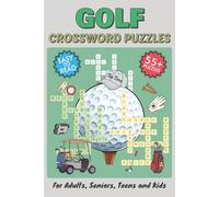 Golf Crossword: Golf Crossword Puzzles with Easy to Read Print about Golf, Outdoors and More | 6x9inches, 122 pages | 55+ Puzzles ... Gift for Holidays, Vacations and Relaxation