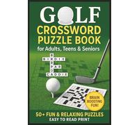 Golf Crossword Puzzle Book: 50+ Fun and Brain-Boosting Puzzles for Teens, Adults & Seniors About Golf Terms, Famous Players, Courses & More | Great ... Men, Women, Travel, Holidays & Relaxation
