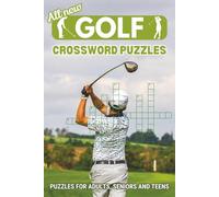 Golf Crossword Puzzle Book: Crossword puzzles with easy to read print about Golf, Courses, Terms and more| 6x9 inches, 120 pages, 50+ puzzles | Gifts for Vacations, Holidays and Recreation.