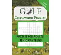 Golf Crossword Puzzle Book: Crossword Puzzles with Easy to Read Print about Golf, Outdoor Sports, Outdoor Activities and More | 6x9 inches, 120 Pages ... | Gift for Vacations, Holidays and Free Time
