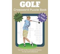 GOLF CROSSWORD PUZZLE BOOK: Tee Off to 50+ Crossword Puzzles for the Golf Enthusiast! | 6 x 9, 120 pages | Take a swing and give it a try Fun for on ... love a good mental challenge between rounds!