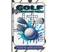 Golf Crossword Puzzle: Easy-to-Read Print | Golf Terms, Courses, Pro Players | 6x9, 121 Pages, 55+ Puzzles | Perfect Gift for Golf Lovers, Holidays, and Relaxation
