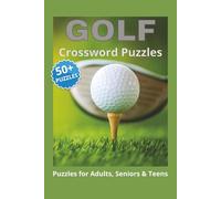 Golf Crossword Puzzles: Crossword Puzzles with Easy to Read Print about Golf, Golf Terms and Trivia and More | 6x9 inches, 120 pages | 50+ Puzzles ... ... Gifts for Mom, Dad, Son, Daughter, Grandma