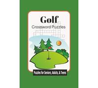 Golf Crossword Puzzles: Crossword Puzzles with Easy to Read Print about Golf, Wildlife, Outdoors, and More|6X9 inches, 120 pages|50+Puzzles...Gift for Vacations, Holidays, and Relaxation