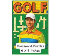 Golf: Crossword Puzzles for Golfing Fans: A fun and challenging crossword puzzle book filled with golfing terms, equipment, famous golfers, and ... 120 pages | 50 + puzzles… (All Things Sports)