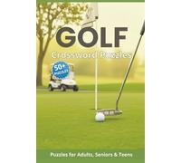 Golf Crossword Puzzles: Golf Crossword Puzzles: Crossword Puzzles with Easy to Read Print about Golf, Golf Terms and Trivia and More | 6x9 inches, 120 ... Gifts for Mom, Dad, Son, Daughter, Grandma