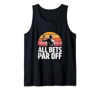 Golf Dad All Bets Par Off Golf Humor Player Tank Top