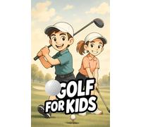Golf for Kids: Enjoy Learning