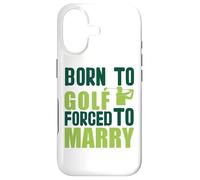Golf game Golfplayer "forced to marry" Golfer golfing Case for iPhone 17