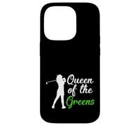 Golf Humor Queen of the Greens Golfing Golfer Case for iPhone 14 Pro