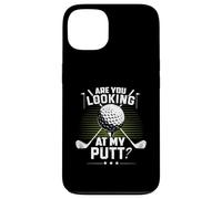 Golf Humor Sports Are You Looking At My Putt Putting Golfing Case for iPhone 13