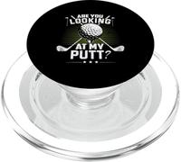 Golf Humor Sports Are You Looking At My Putt Putting Golfing PopSockets PopGrip for MagSafe