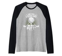 Golf Humor Sports are You Looking at My Putt Putting Golfing Raglan Baseball Tee