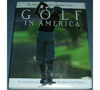 Golf in America: The First 100 Years