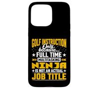 Golf Instruction Job Title - Funny Golf Caddie Instructor Case for iPhone 15 Pro Max