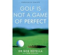 Golf is Not a Game of Perfect