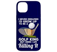 Golf King Here I Am Killing It Funny Quote Champion Golfer Case for iPhone 14 Plus
