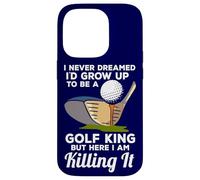Golf King Here I Am Killing It Funny Quote Champion Golfer Case for iPhone 14 Pro
