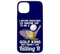 Golf King Here I Am Killing It Funny Quote Champion Golfer Case for iPhone 15 Plus