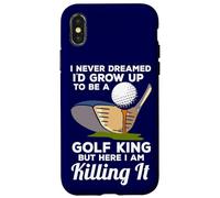 Golf King Here I Am Killing It Funny Quote Champion Golfer Case for iPhone X/XS
