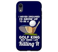 Golf King Here I Am Killing It Funny Quote Champion Golfer Case for iPhone XR