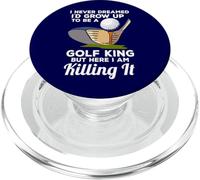 Golf King Here I Am Killing It Funny Quote Champion Golfer PopSockets PopGrip for MagSafe