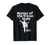 Golf Kung Fu, Master of The 9 Iron Style, Kungfu Golfing T-Shirt