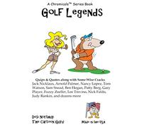 Golf Legends: Quips & Quotes by Golf's Greatest Golfers in Black and White