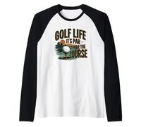 Golf Life It's Par for The Course Golfer Design Raglan Baseball Tee