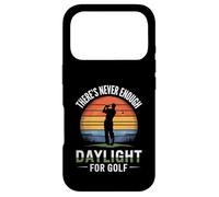 Golf Lovers There’s Never Enough Daylight for Golf Funny Case for iPhone 17 Pro