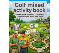 Golf mixed activity book: Jokes, Word Searches, Crosswords, Sudoku and Coloring Fun for Every Golf Lover