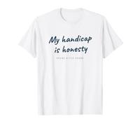 Golf My Handicap is Honesty Bogey Putting Funny Golfer T-Shirt