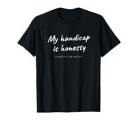 Golf My Handicap is Honesty Putting Funny Golfer Value Graphic T-Shirt