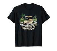 Golf Play for The Cart Ride T-Shirt