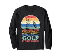 Golf Player All Men are Created Equal Funny Golfer Golfing Long Sleeve T-Shirt