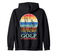 Golf Player All Men Are Created Equal Funny Golfer Golfing Zip Hoodie