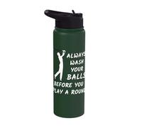 Golf Present Always Wash Your Balls Before You Play a Round Stainless Steel Insulated Water Bottle