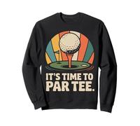 Golf Pun Retro Vintage It's Time To Par Tee Sweatshirt