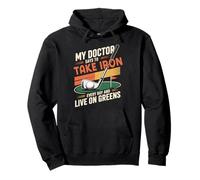 Golf Pun Retro Vintage My Doctor Says To Take Iron Every Day Pullover Hoodie