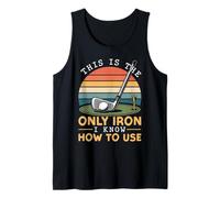 Golf Pun Retro Vintage This is The Only Iron I Know How to Tank Top