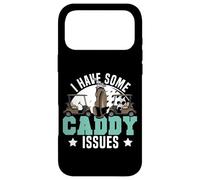 Golf Pun Vintage I Have Some Caddy Issues Case for iPhone 17 Pro Max