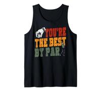 Golf Pun Vintage Retro You're The Best by Par Tank Top