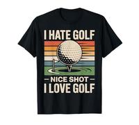 Golf Retro Vintage I Hate Golf Nice Shot I Love Golf T-Shirt