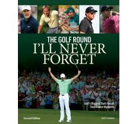 Golf Round I'll Never Forget: Golf's Biggest Stars Recall Their Finest Moments